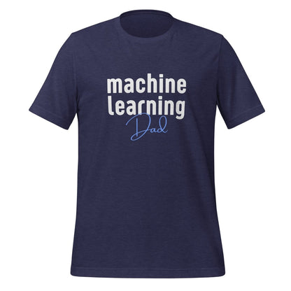 Product mockup photo of the Machine Learning Dad T Shirt (unisex) Heather Midnight Navy / M.