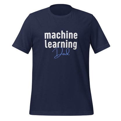 Product mockup photo of the Machine Learning Dad T Shirt (unisex) Navy / M.