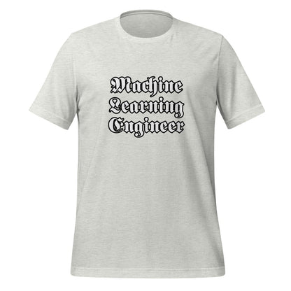 Product mockup photo of the Machine Learning Engineer Gothic T Shirt (unisex) Ash / M.