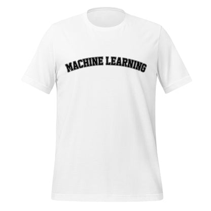 Image of the Machine Learning T-Shirt (unisex) White / M.