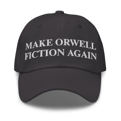 Image of the MAKE ORWELL FICTION AGAIN Cap Dark Grey.