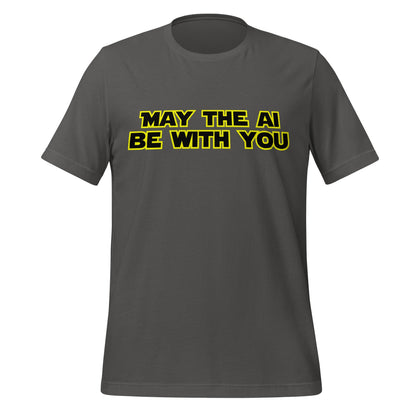 Product mockup photo of the May The AI Be With You T Shirt (unisex) Asphalt / M.