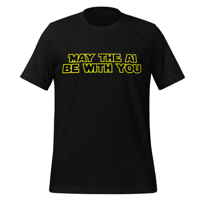 Product mockup photo of the May The AI Be With You T Shirt (unisex) Black / M.