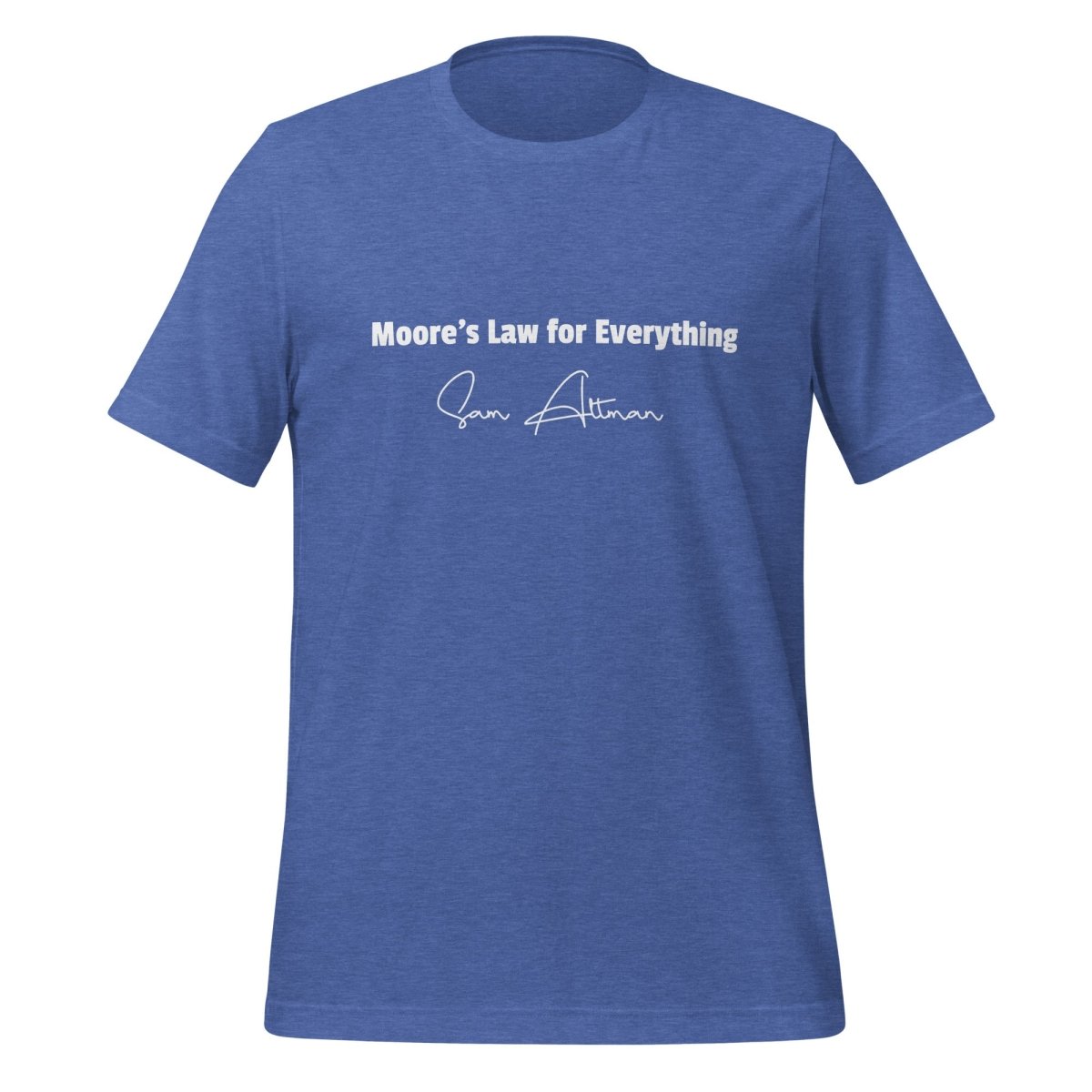 Product mockup photo of the Moore’s Law for Everything [Sam Altman] T Shirt (unisex) Heather True Royal / M.