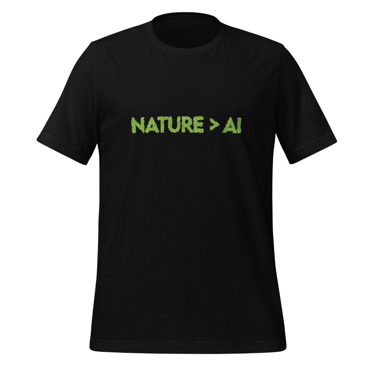 Product mockup photo of the Nature Trumps AI T Shirt (unisex) Black / M.