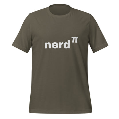 Product mockup photo of the Nerd to the Power of Pi T Shirt (unisex) Army / M.