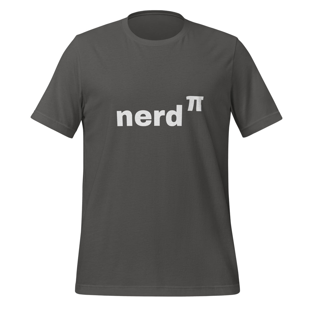 Product mockup photo of the Nerd to the Power of Pi T Shirt (unisex) Asphalt / M.