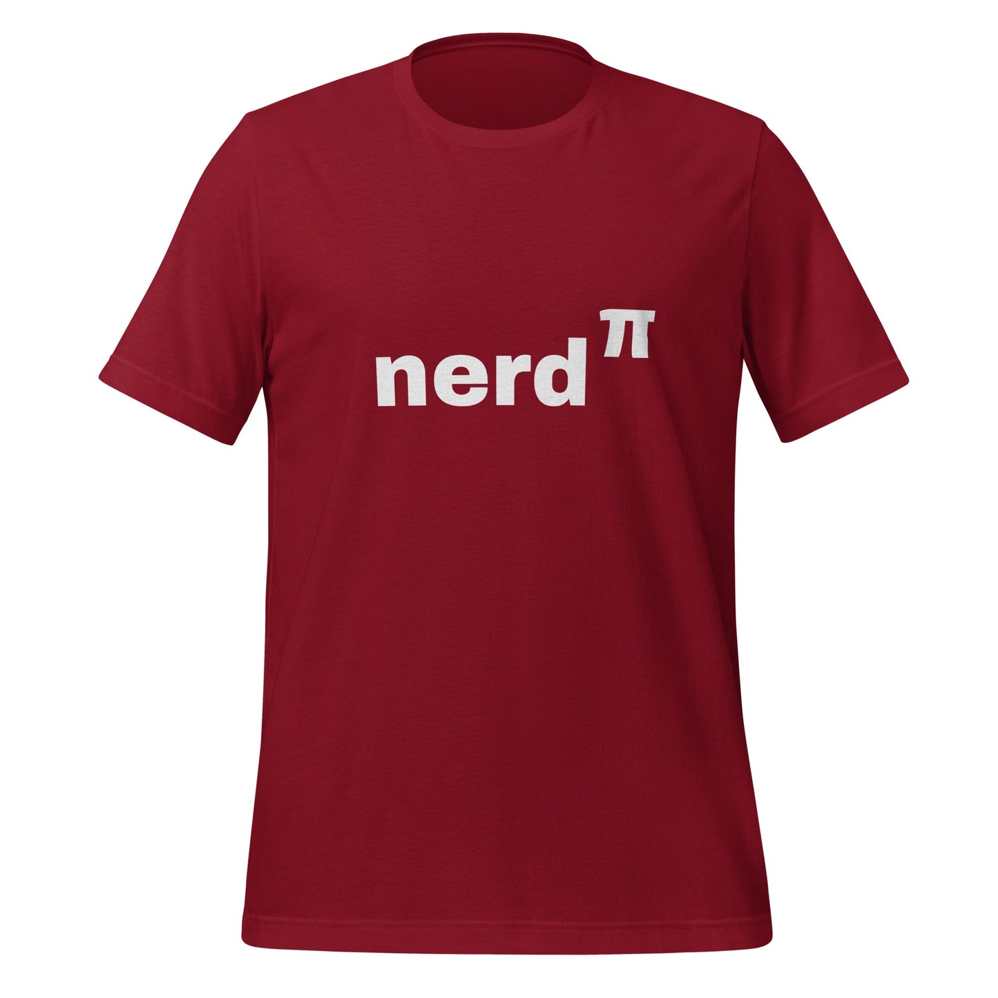 Product mockup photo of the Nerd to the Power of Pi T Shirt (unisex) Cardinal / M.
