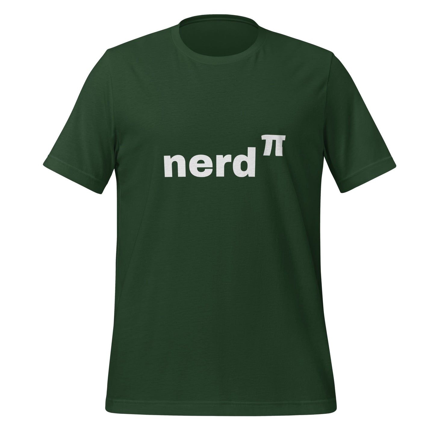 Product mockup photo of the Nerd to the Power of Pi T Shirt (unisex) Forest / M.