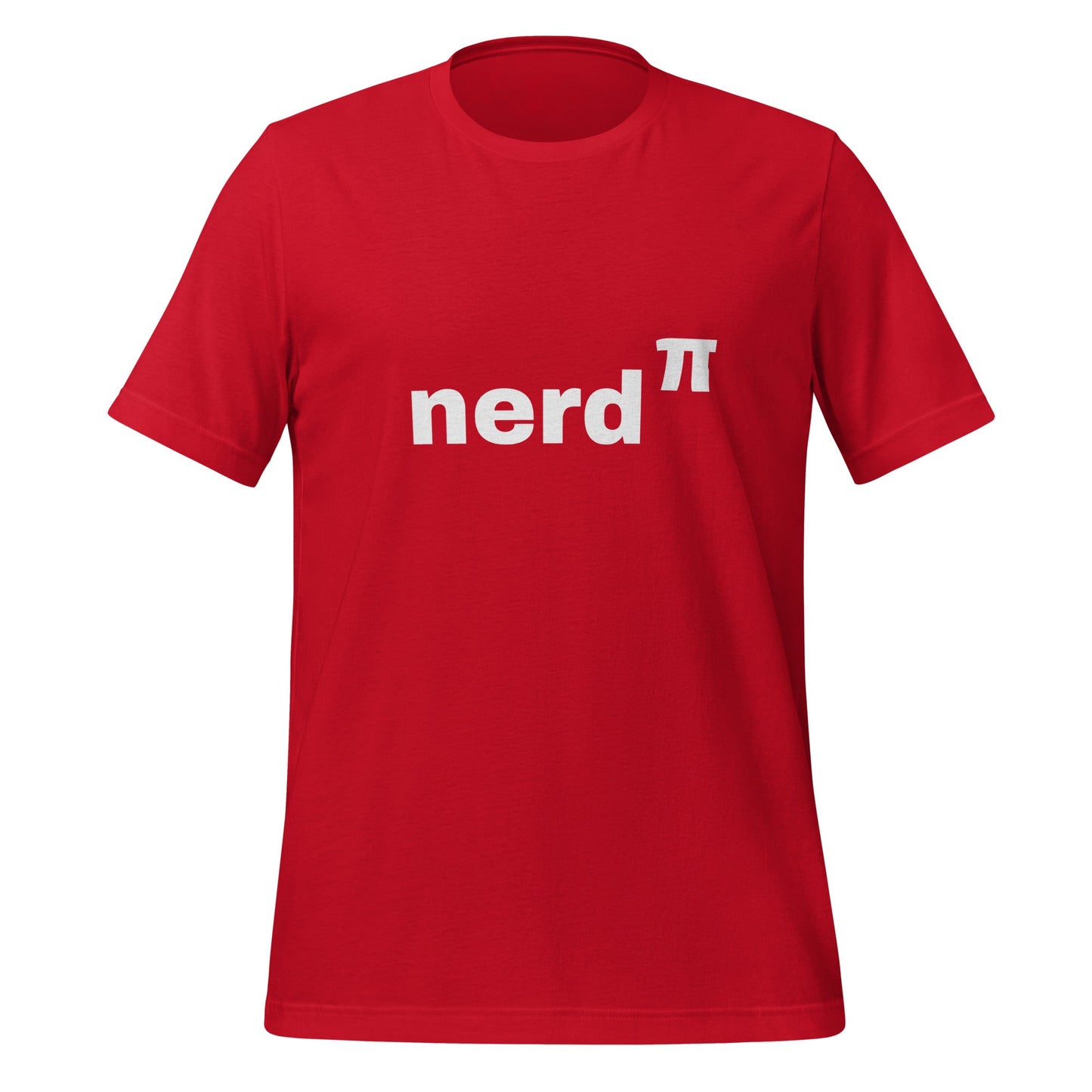 Product mockup photo of the Nerd to the Power of Pi T Shirt (unisex) Red / M.