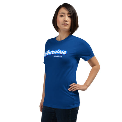 Mockup image of the Neuralese NOT English T Shirt (unisex).