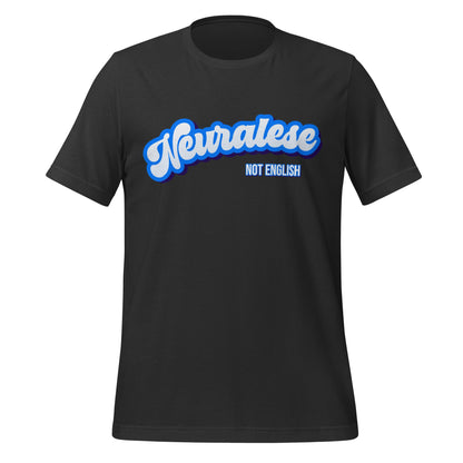 Mockup image of the Neuralese NOT English T Shirt (unisex) Dark Grey / M.