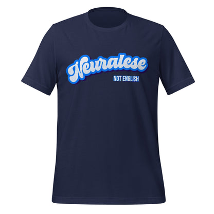 Mockup image of the Neuralese NOT English T Shirt (unisex) Navy / M.