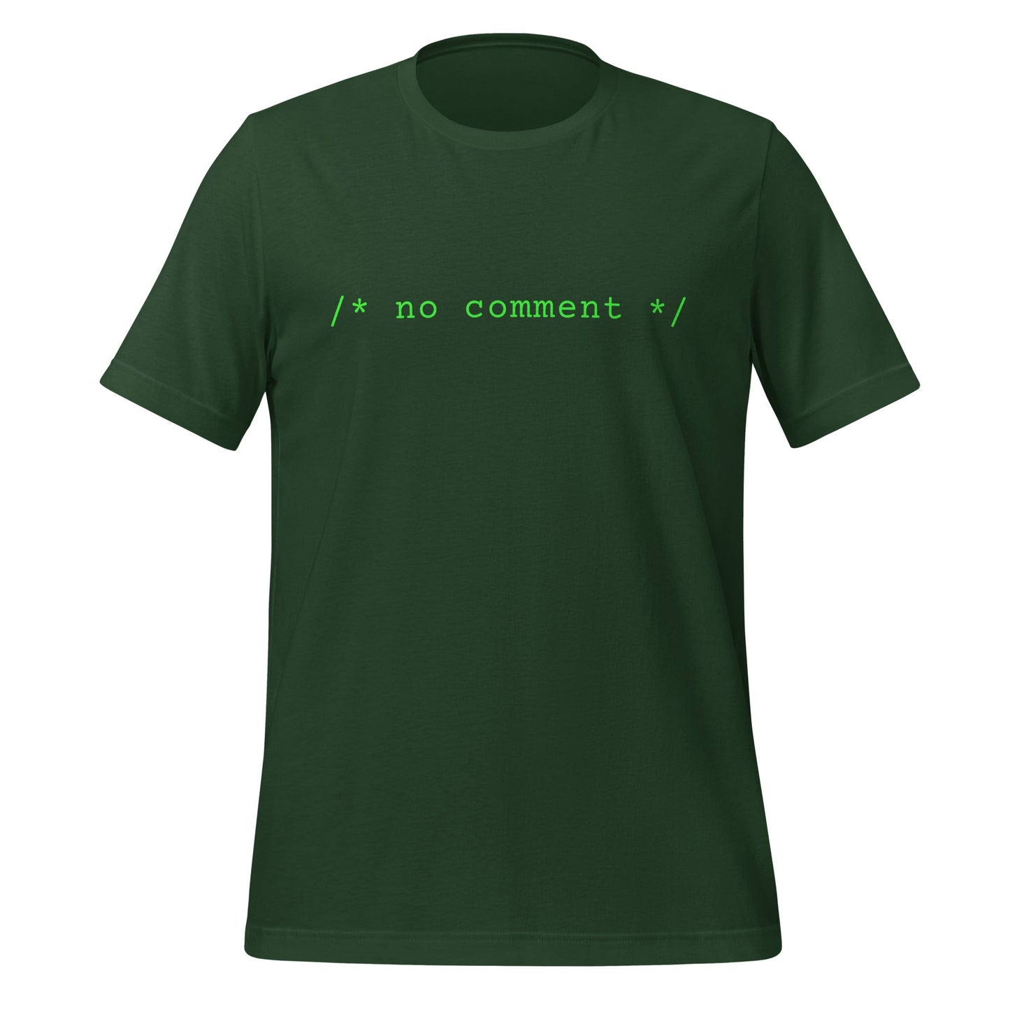 Image of the No Comment Comment T-Shirt (unisex) Forest / M.