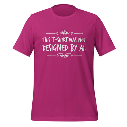 Image of the Not Designed by AI T-Shirt 2 (unisex) Berry / M.