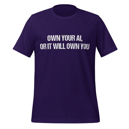 Image of the Own Your AI T-Shirt (unisex) Team Purple / M.