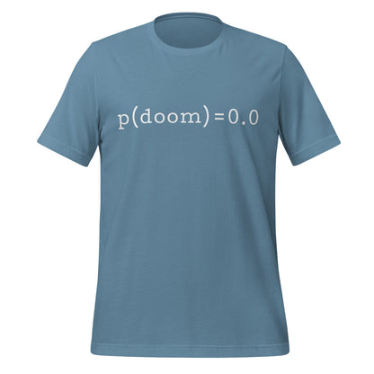 Product mockup photo of the p(doom) = 0.0 T Shirt (unisex) Steel Blue / M.