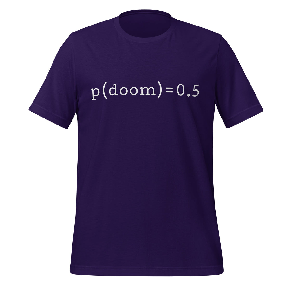 Product mockup photo of the p(doom) = 0.5 T Shirt (unisex) Team Purple / M.
