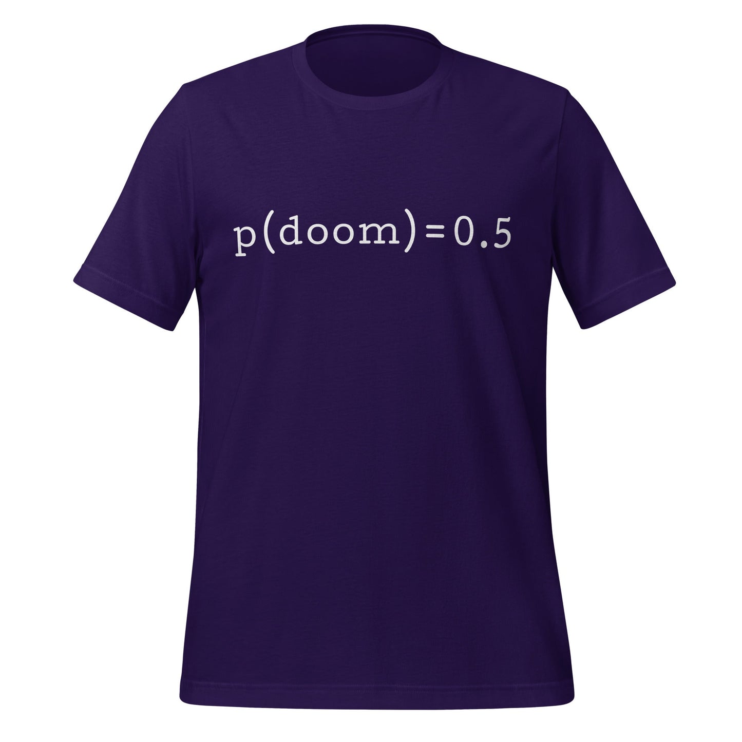 Product mockup photo of the p(doom) = 0.5 T Shirt (unisex) Team Purple / M.