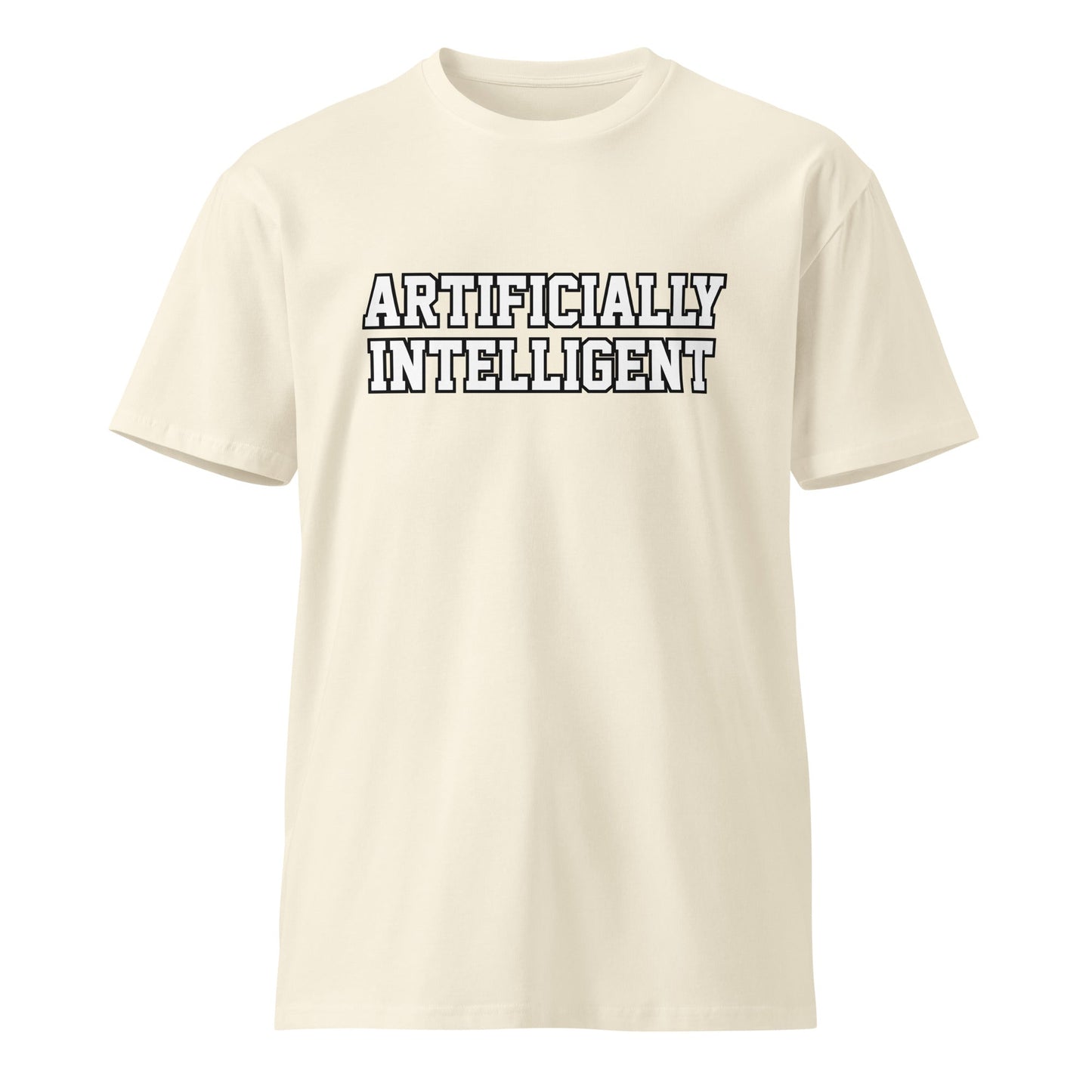 Image of the Premium ARTIFICIALLY INTELLIGENT T-Shirt (unisex) Natural / M.