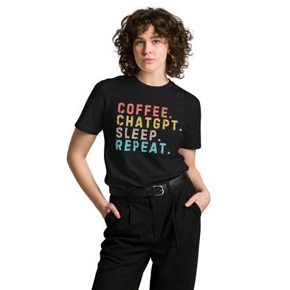 Image of the Premium Coffee. ChatGPT. Sleep. Repeat. T-Shirt (unisex).