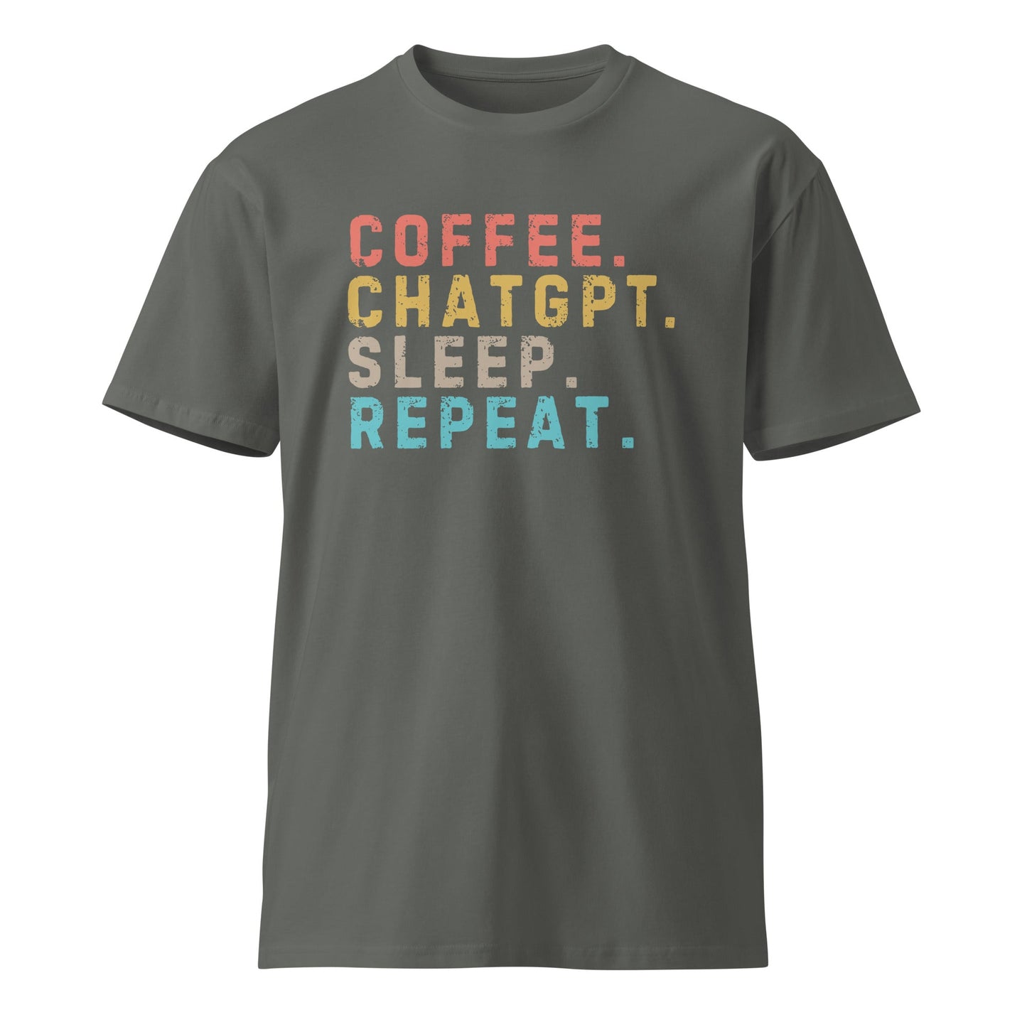 Image of the Premium Coffee. ChatGPT. Sleep. Repeat. T-Shirt (unisex) Charcoal / M.