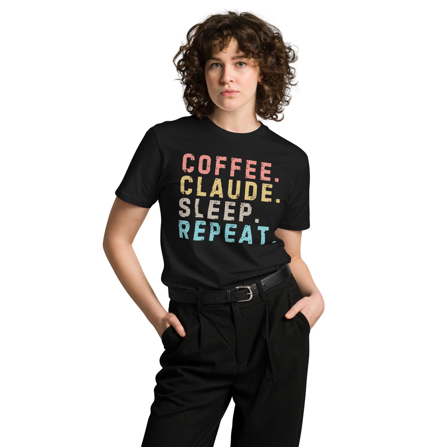 Image of the Premium Coffee. Claude. Sleep. Repeat. T-Shirt (unisex).