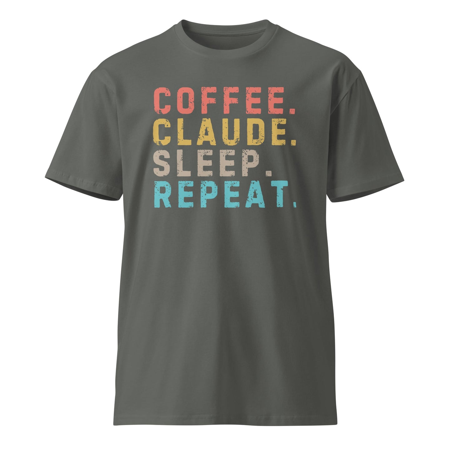 Image of the Premium Coffee. Claude. Sleep. Repeat. T-Shirt (unisex) Charcoal / M.