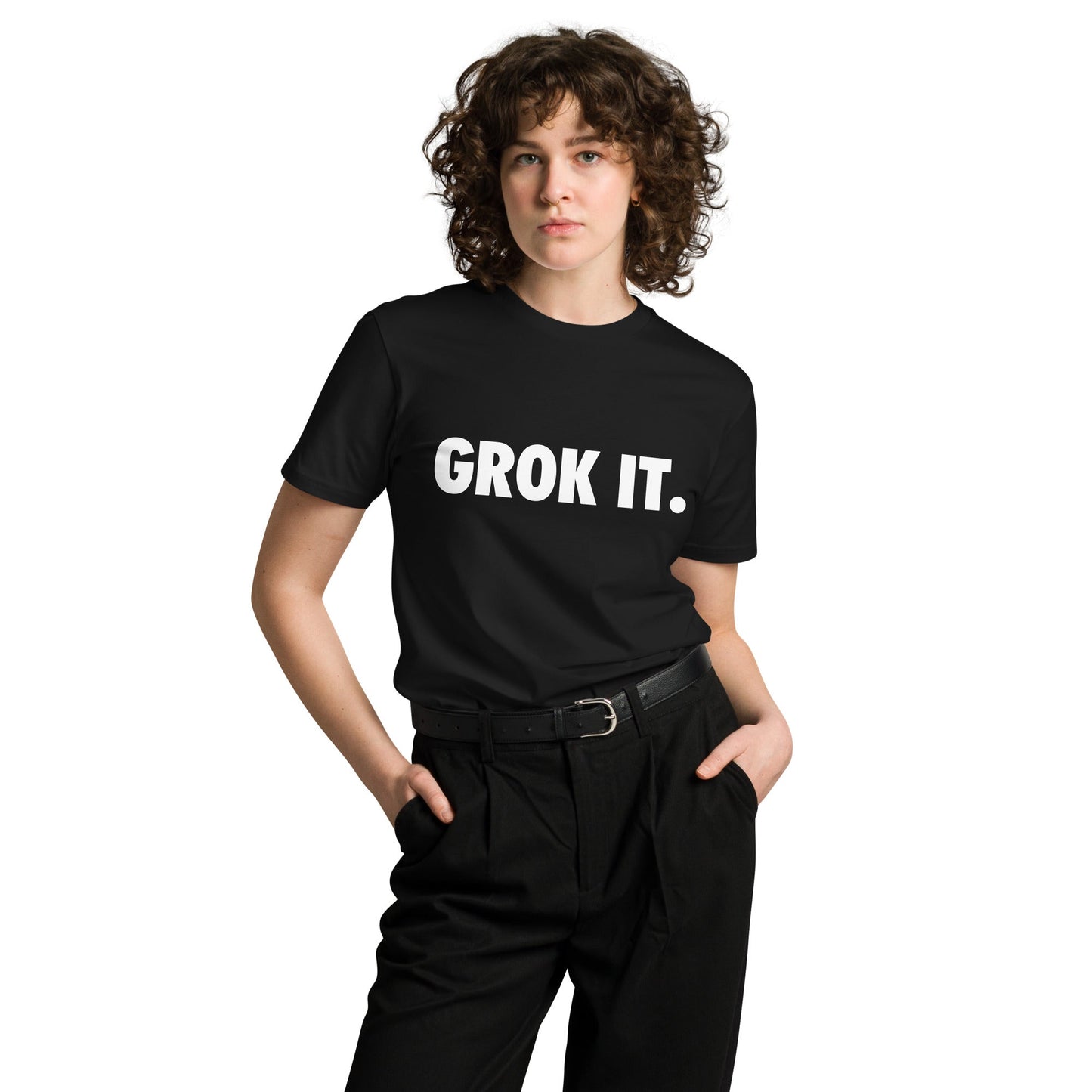 Image of the Premium GROK IT. T-Shirt (unisex).