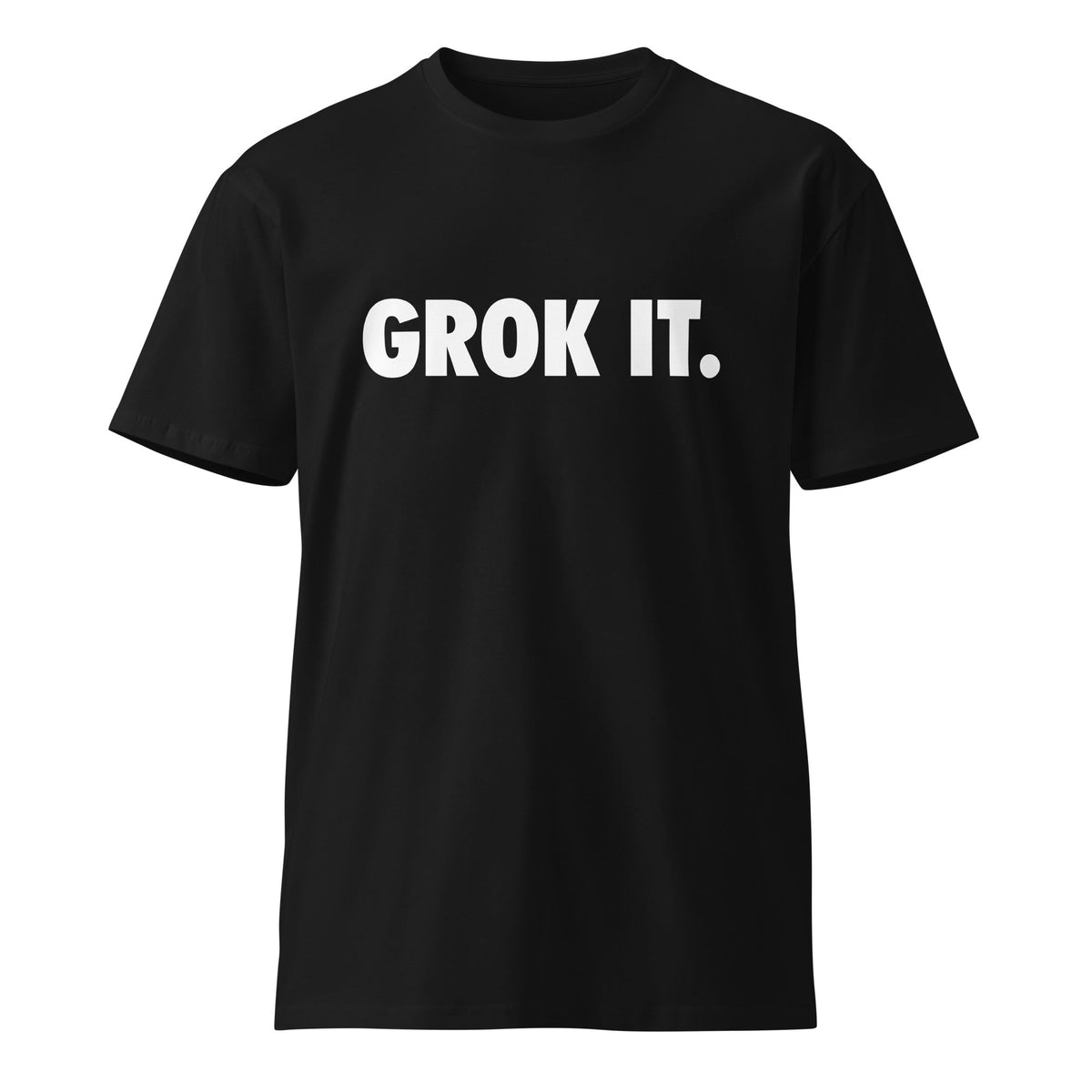 Image of the Premium GROK IT. T-Shirt (unisex) Black / M.