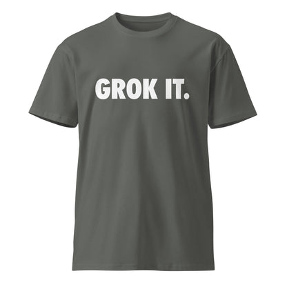 Image of the Premium GROK IT. T-Shirt (unisex) Charcoal / M.