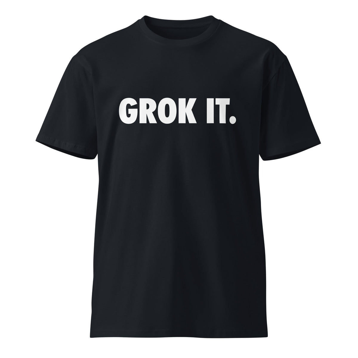 Image of the Premium GROK IT. T-Shirt (unisex) Navy / M.
