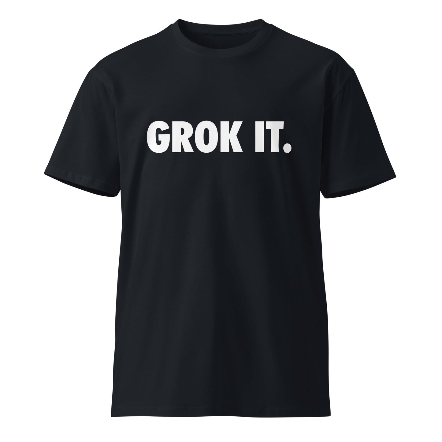 Image of the Premium GROK IT. T-Shirt (unisex) Navy / M.