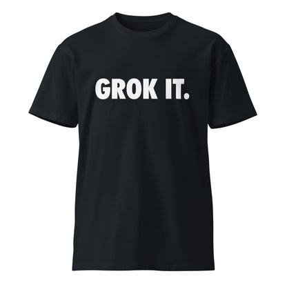 Image of the Premium GROK IT. T-Shirt (unisex) Navy / M.