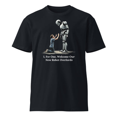Product mockup photo of the Premium I For One Welcome Our New Robot Overlords T Shirt (unisex) Navy / M.
