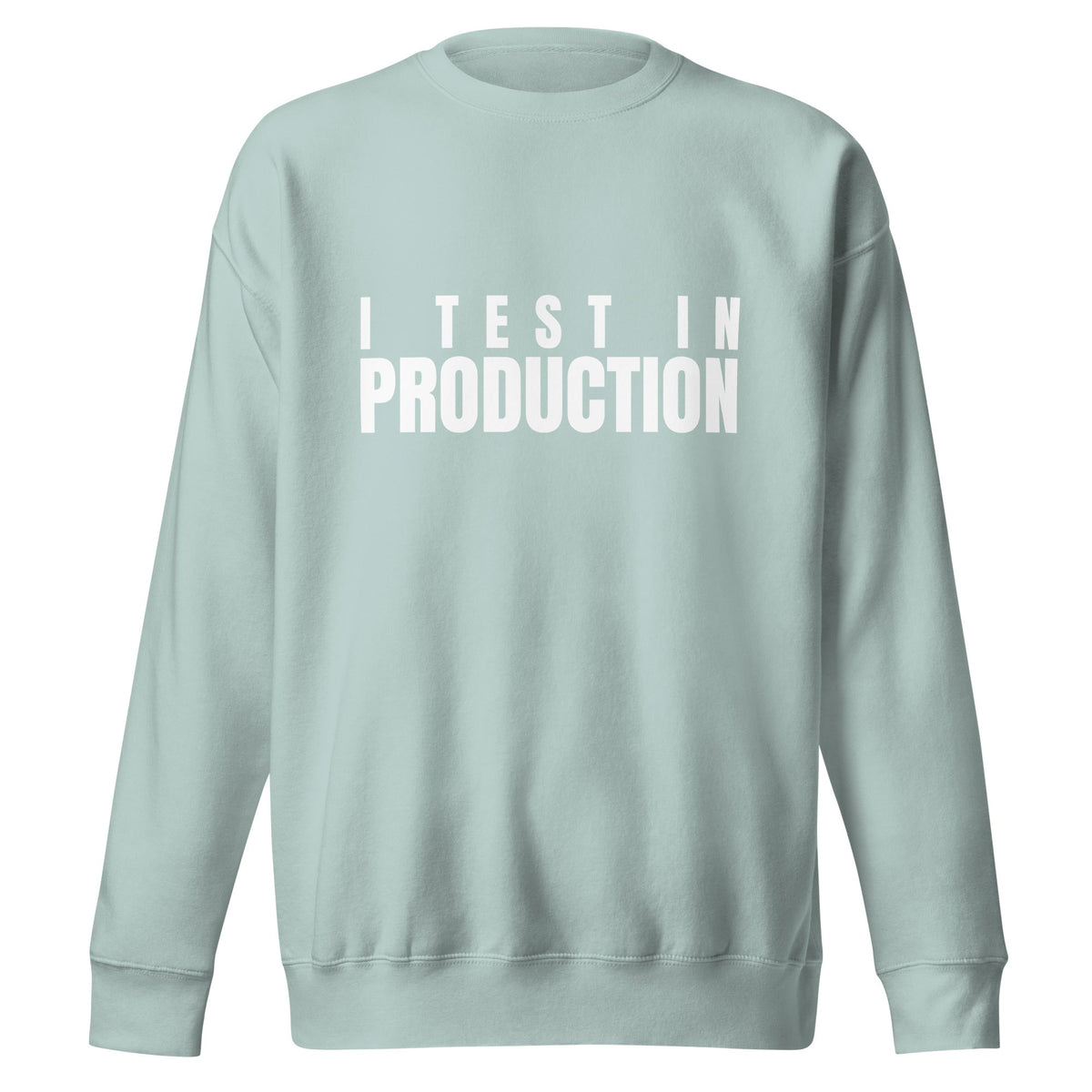 Image of the Premium I Test in Production Sweatshirt (unisex) Agave / M.