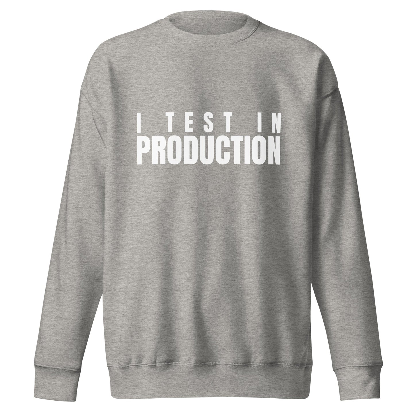 Image of the Premium I Test in Production Sweatshirt (unisex) Carbon Grey / M.