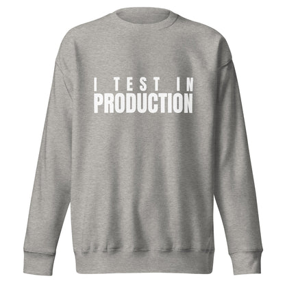 Image of the Premium I Test in Production Sweatshirt (unisex) Carbon Grey / M.