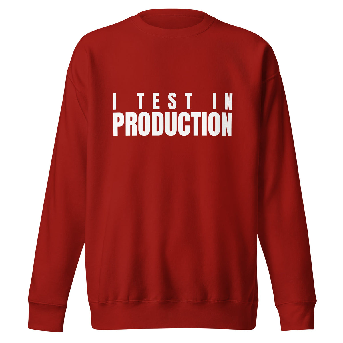 Image of the Premium I Test in Production Sweatshirt (unisex) Cardinal / M.