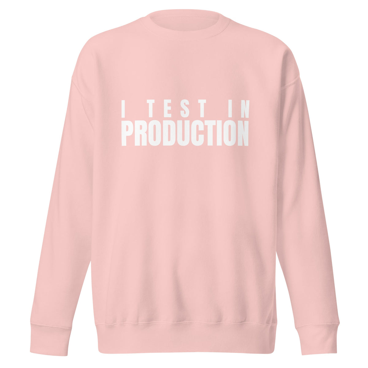 Image of the Premium I Test in Production Sweatshirt (unisex) Light Pink / M.