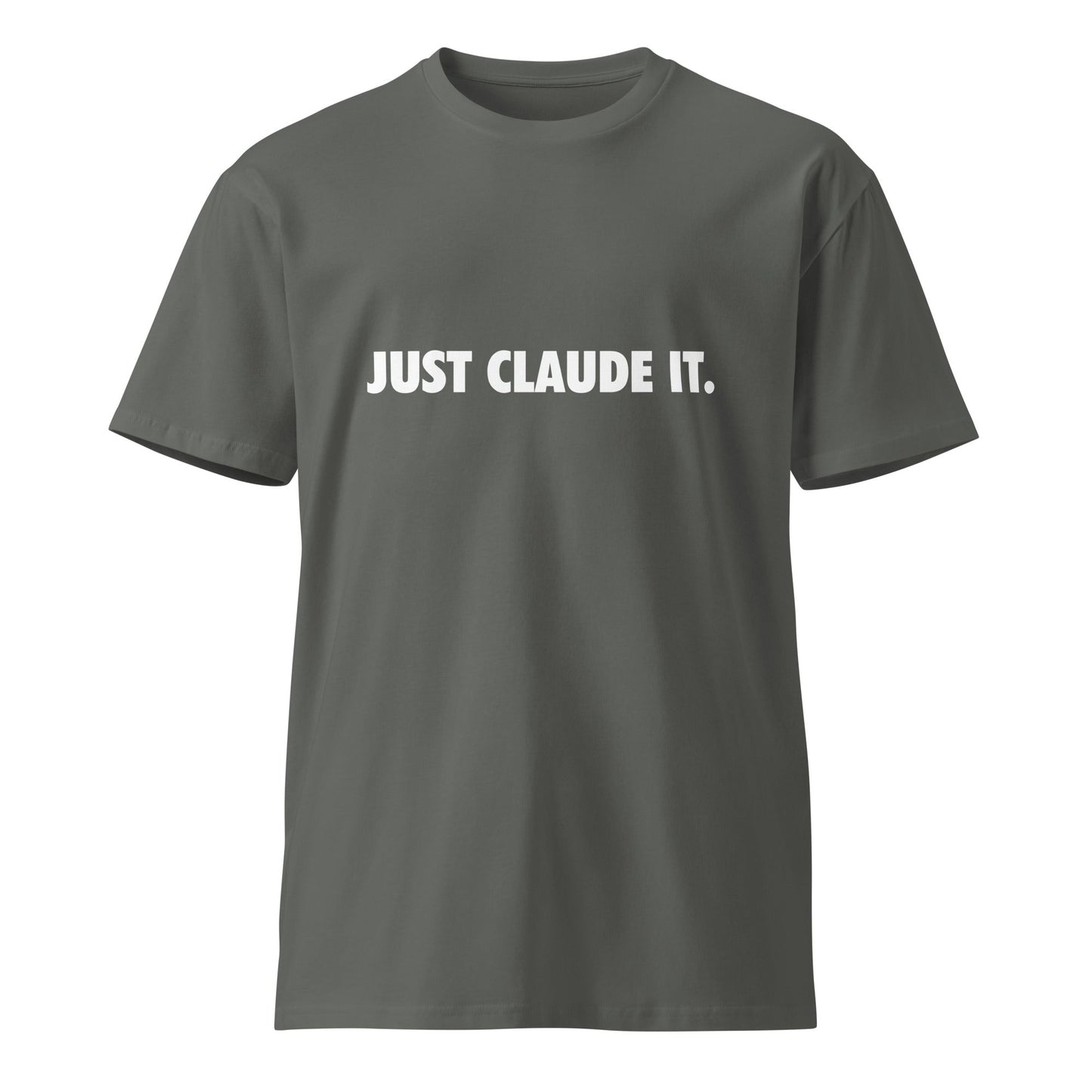 Image of the Premium JUST CLAUDE IT. T-Shirt (unisex) Charcoal / M.