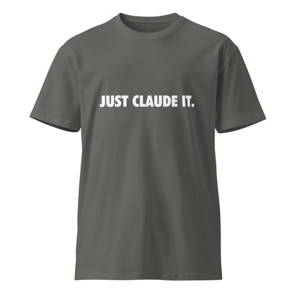 Image of the Premium JUST CLAUDE IT. T-Shirt (unisex) Charcoal / M.