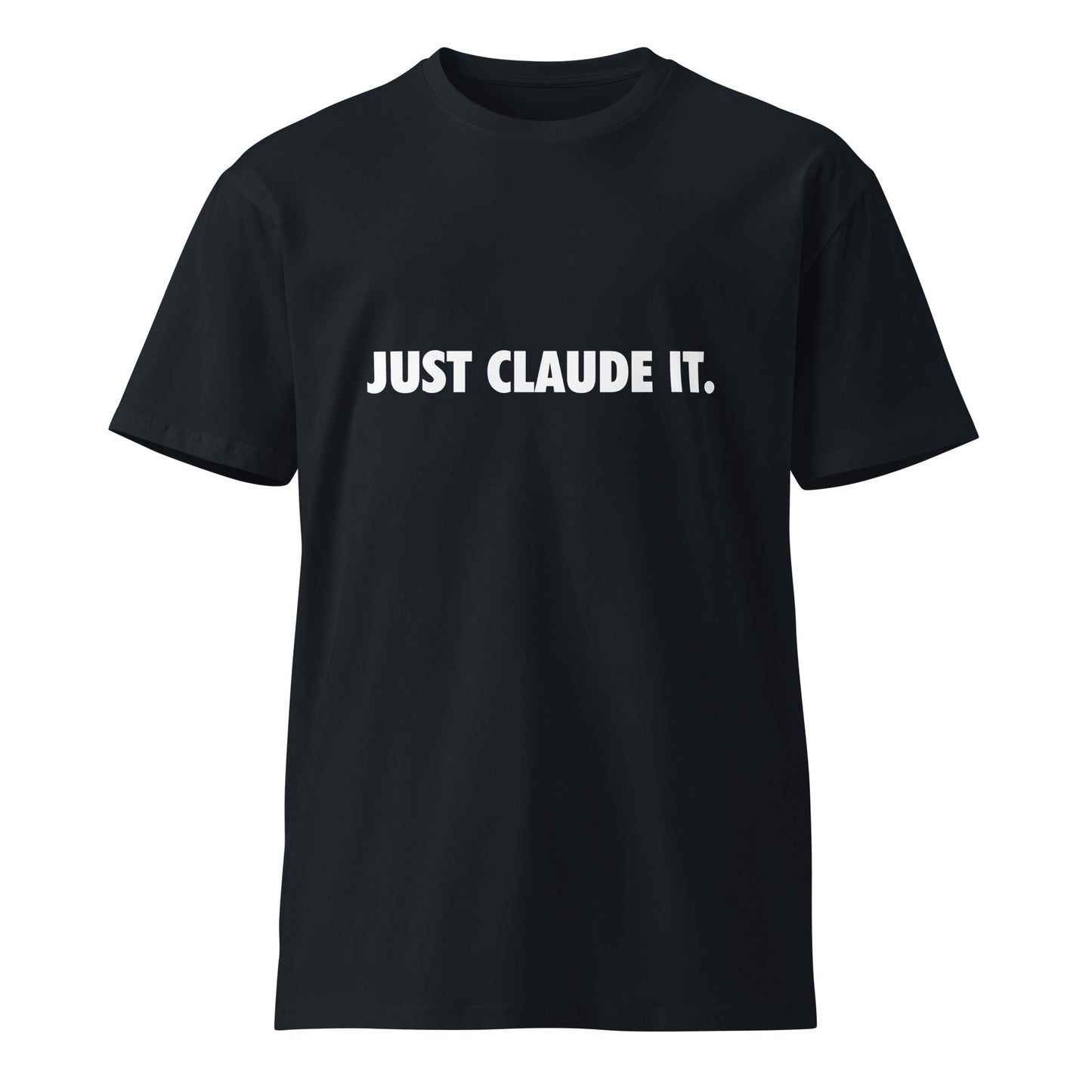 Image of the Premium JUST CLAUDE IT. T-Shirt (unisex) Navy / M.