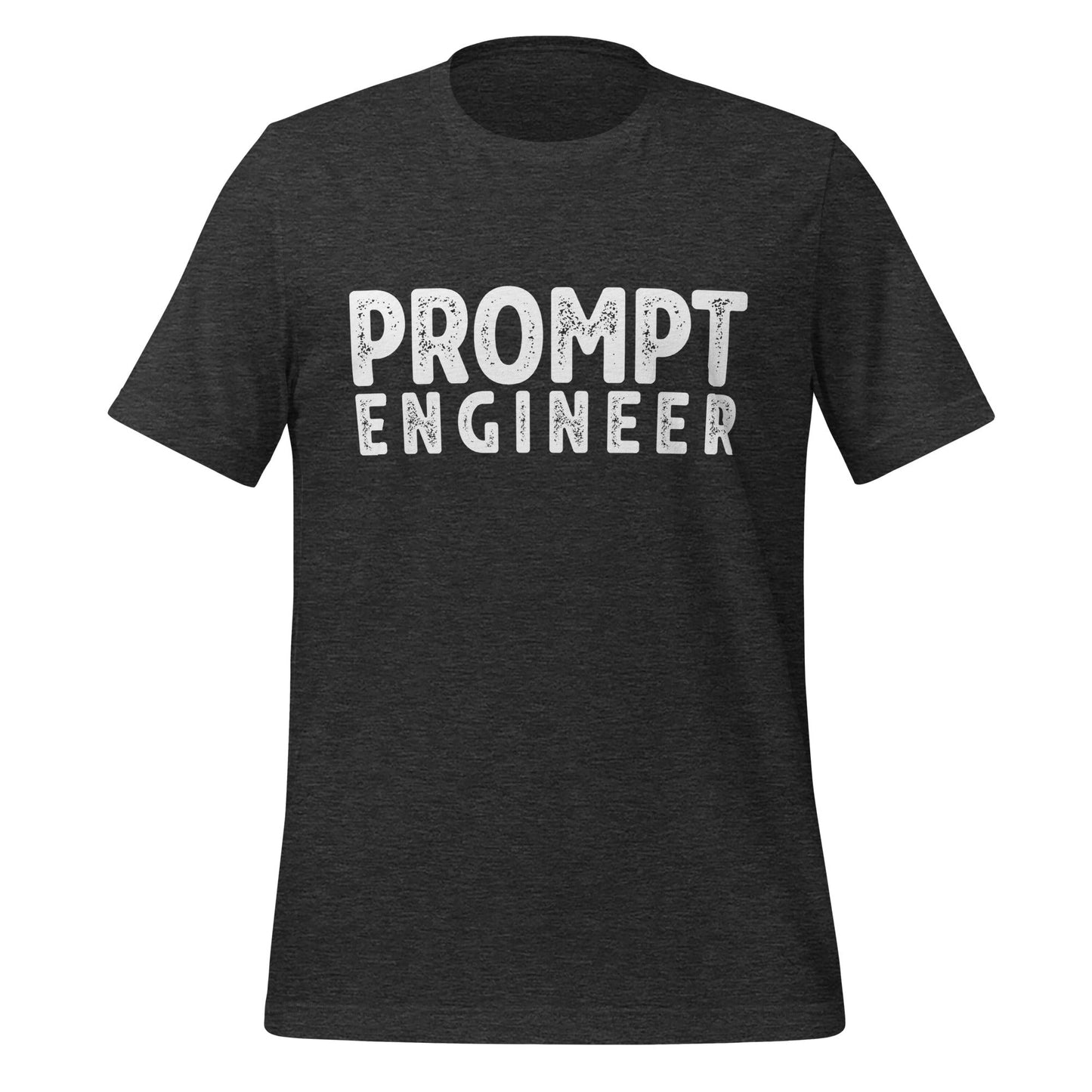 Product mockup photo of the PROMPT ENGINEER T Shirt (unisex) Dark Grey Heather / M.