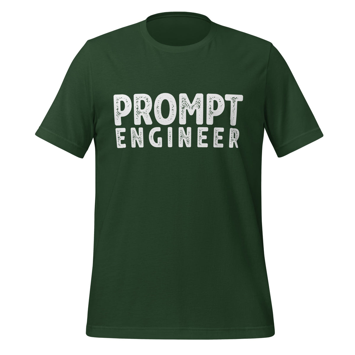 Product mockup photo of the PROMPT ENGINEER T Shirt (unisex) Forest / M.