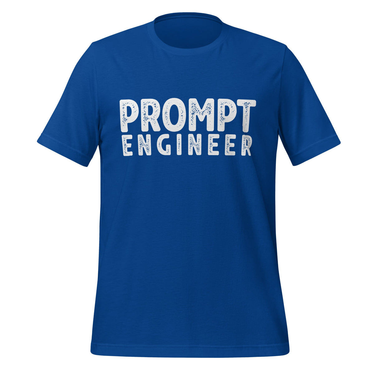 Product mockup photo of the PROMPT ENGINEER T Shirt (unisex) True Royal / M.