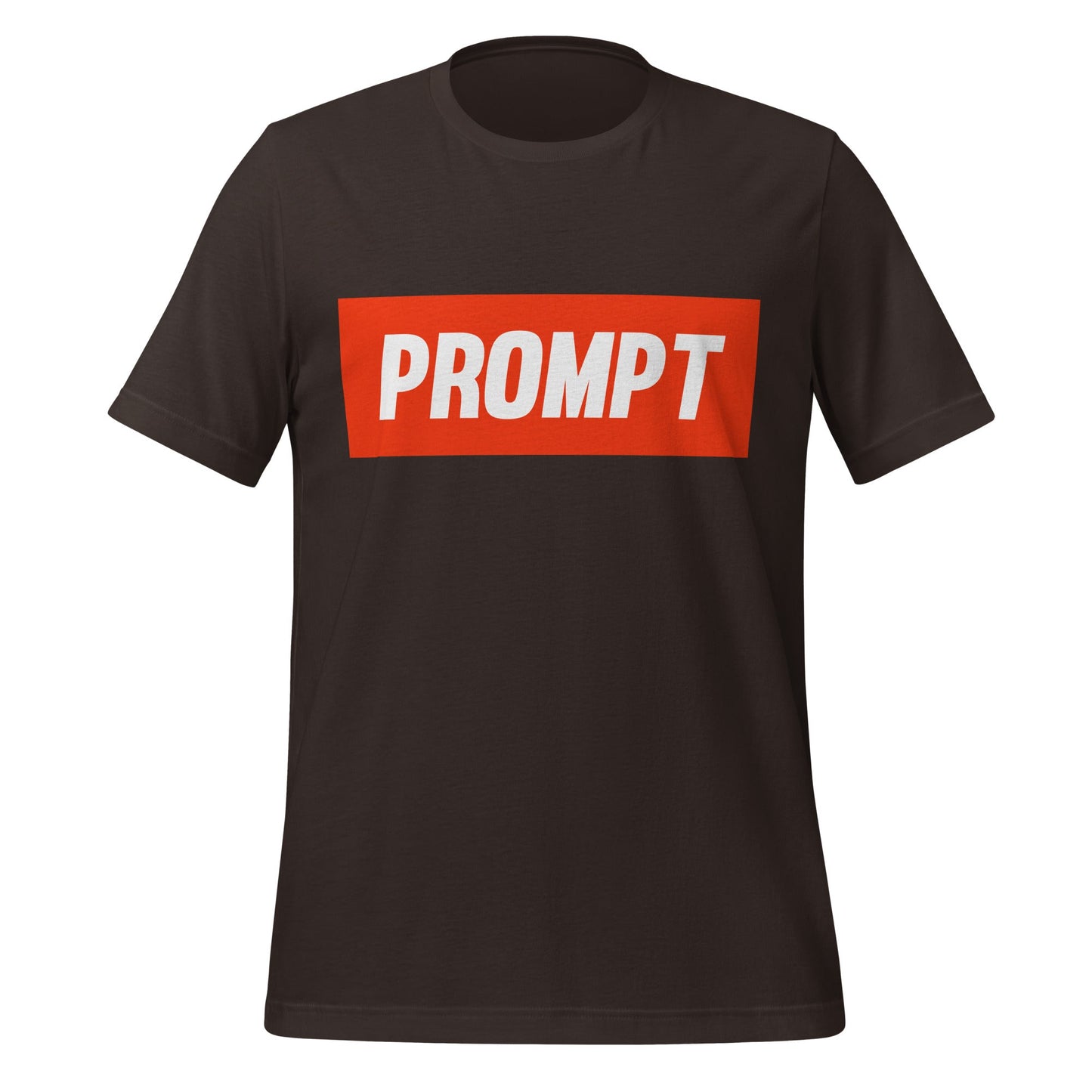 Product mockup photo of the PROMPT T Shirt (unisex) Brown / M.