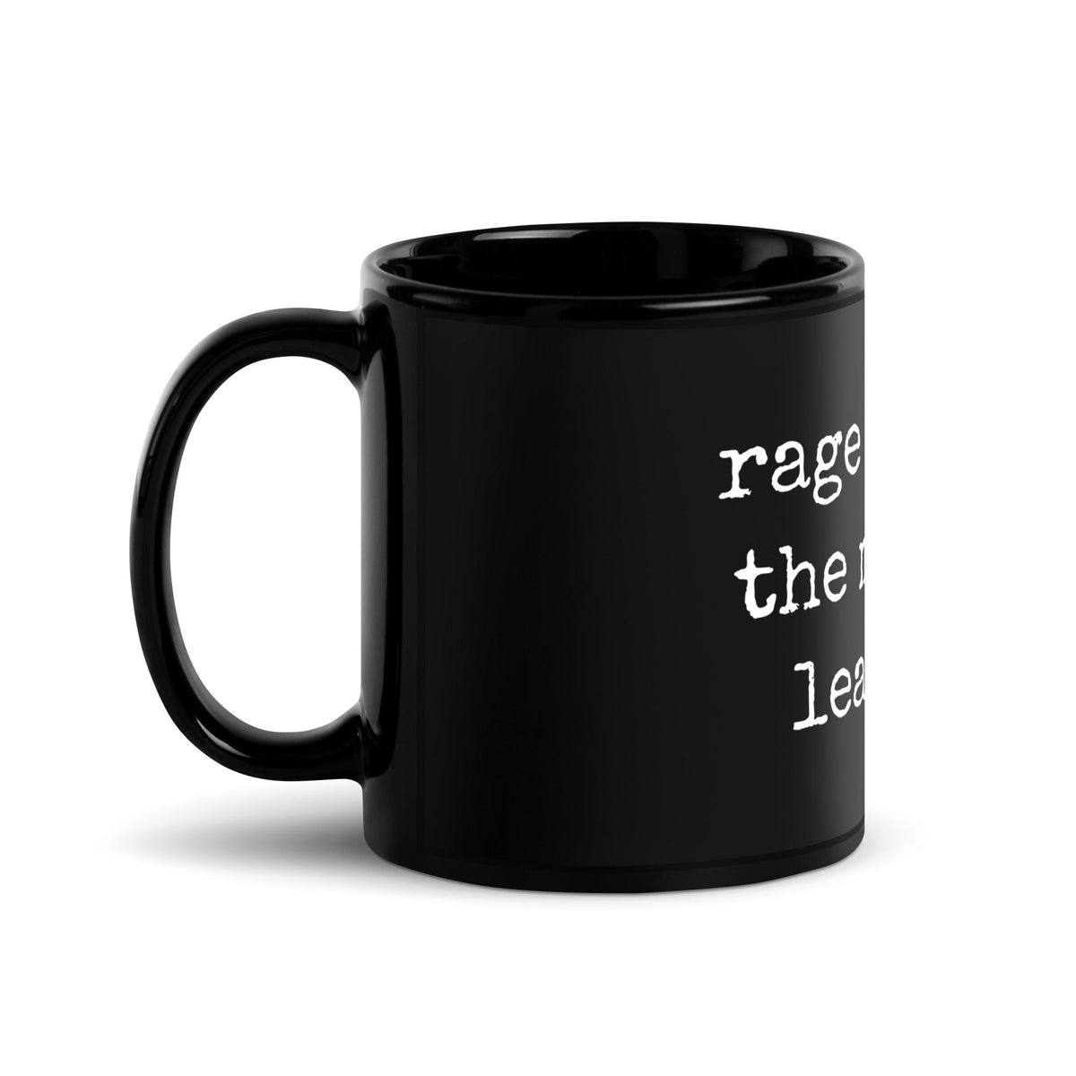 Image of the rage against the machine learning Black Glossy Mug.
