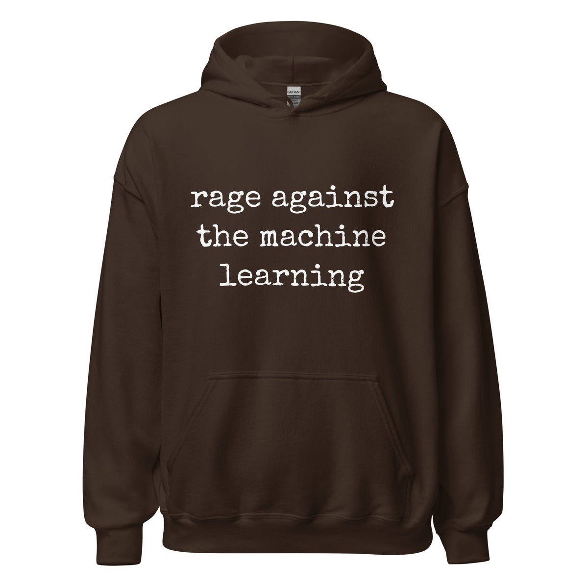 Image of the rage against the machine learning Hoodie (unisex) Dark Chocolate / M.