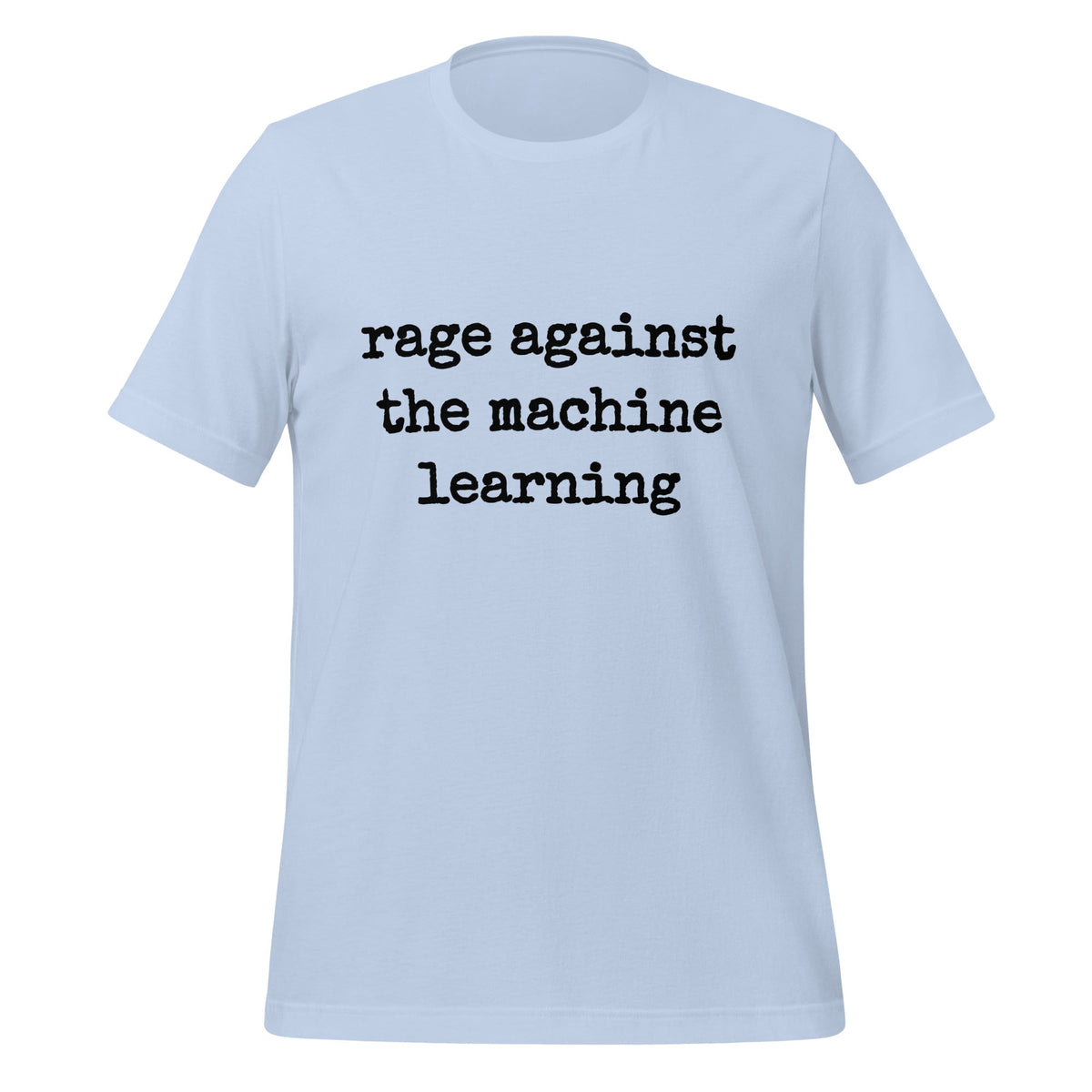 Mockup image of the rage against the machine learning T Shirt 2 (unisex) Baby Blue / M.